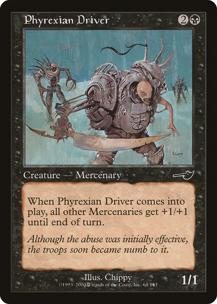 Phyrexian Driver [Nemesis] Foil