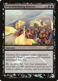 Overwhelming Forces 6/8 (Judge Promos)  - Foil