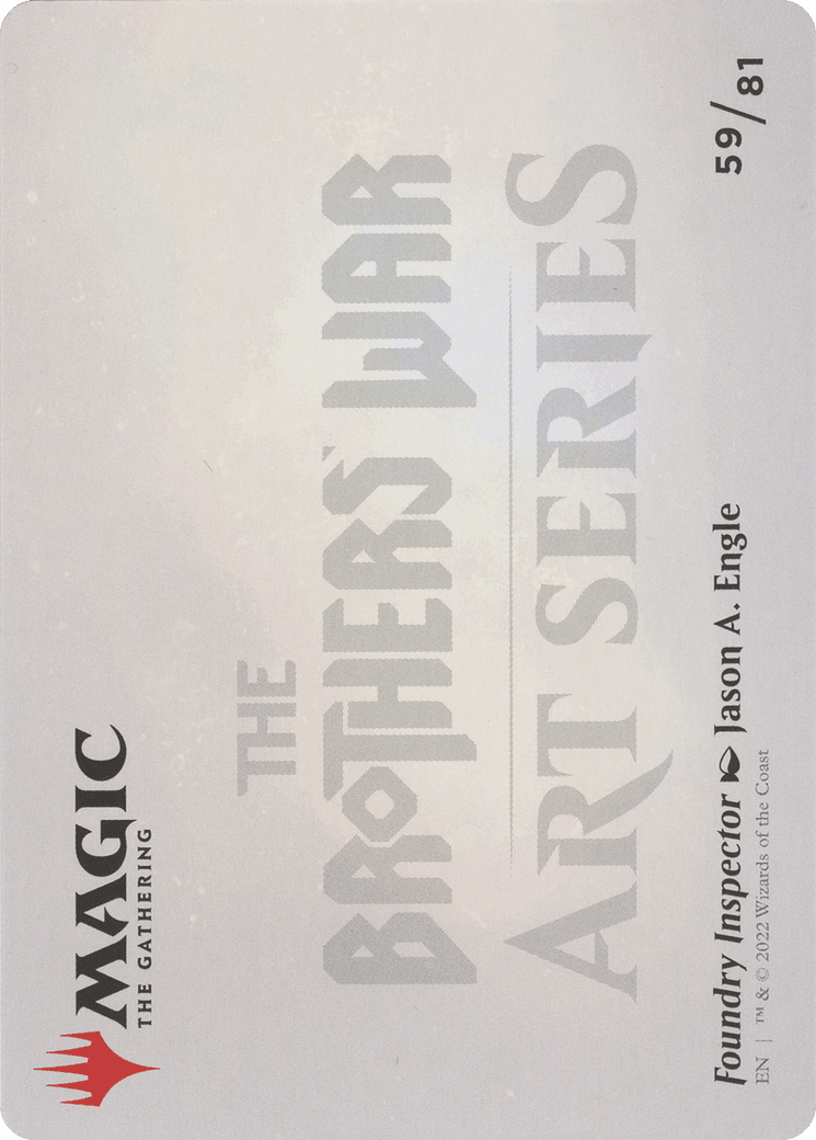 Foundry Inspector // Foundry Inspector (ABRO-059) - The Brothers' War Art Series (Borderless) Foil