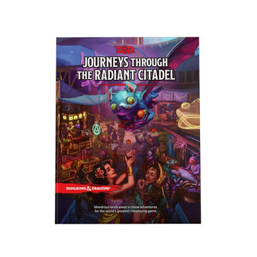 D&D | Journeys Through the Radiant Citadel