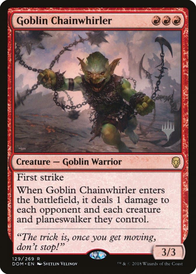 Goblin Chainwhirler (Promo Pack) [Dominaria Promos]