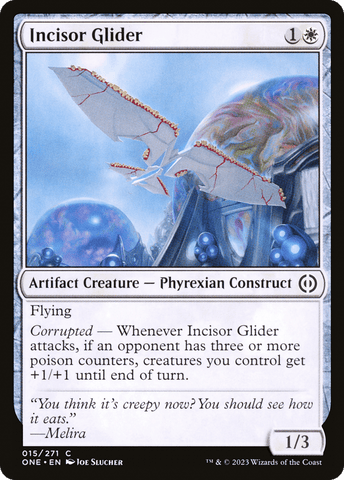 Incisor Glider [Phyrexia: All Will Be One]